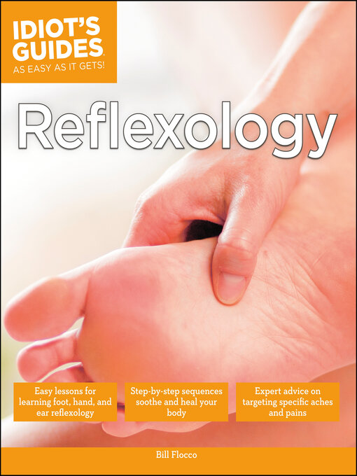 Title details for Idiot's Guides Reflexology by Bill Flocco - Wait list